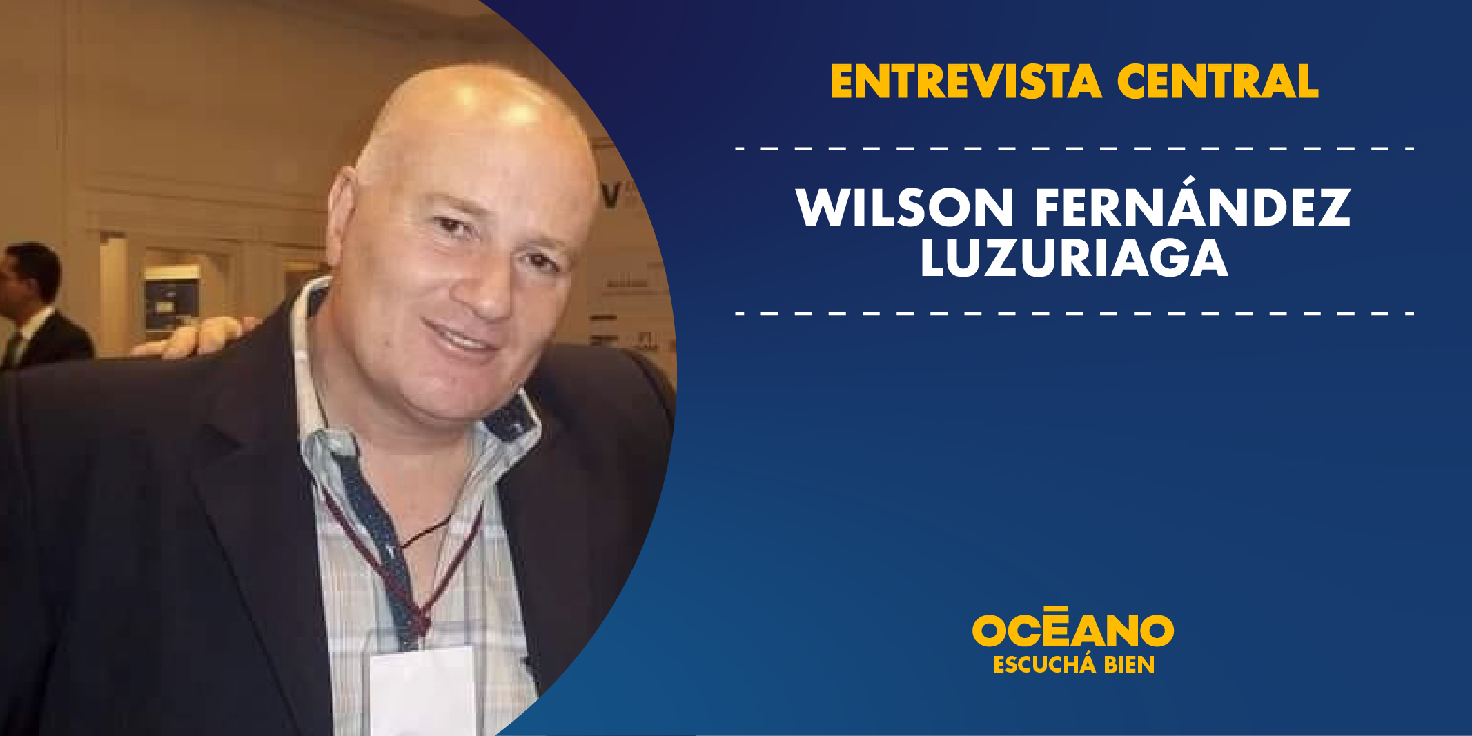 En Perspectiva Zona 1 – Entrevista Central: Wilson Fernández