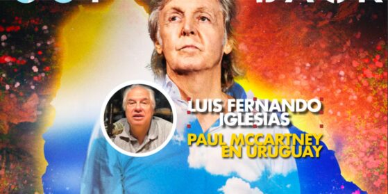 Paul McCartney en Uruguay: Luis Fernando Iglesias